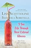 I See Life Through Ros&Atilde;&copy;-Colored Glasses (Thorndike Press Large Print Core)