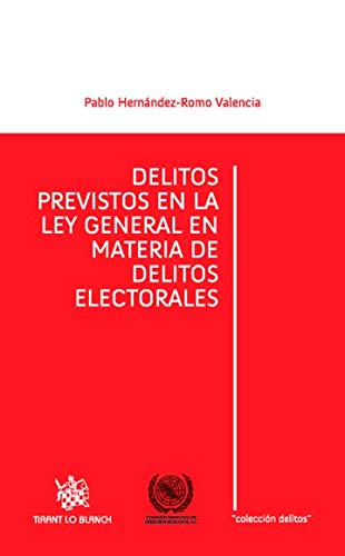 Delitos Previstos en la ley General en Materia de Delitos Electorales (Los Delitos -México-)