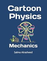 Cartoon Physics: Mechanics 1798655802 Book Cover