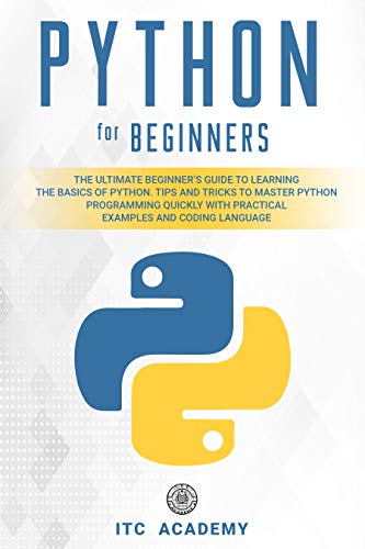 Python For Beginners The Ultimate Beginner S Guide To Learning