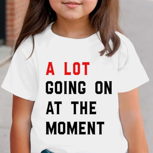 A Lot Going On at The Moment Shirt Kids Girls Cute Country Concert Outfits Nashville Gifts Tshirt Funny Graphic Tees4