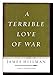 A Terrible Love of War