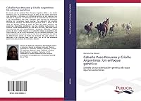 Caballo Paso Peruano y Criollo Argentinos: Un Enfoque Genetico 363955082X Book Cover