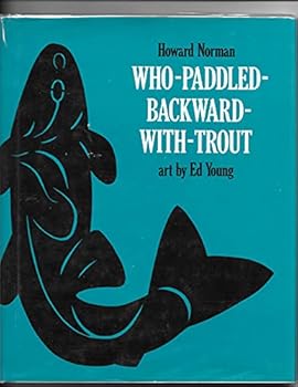Hardcover Who-Paddled-Backward-With-Trout Book