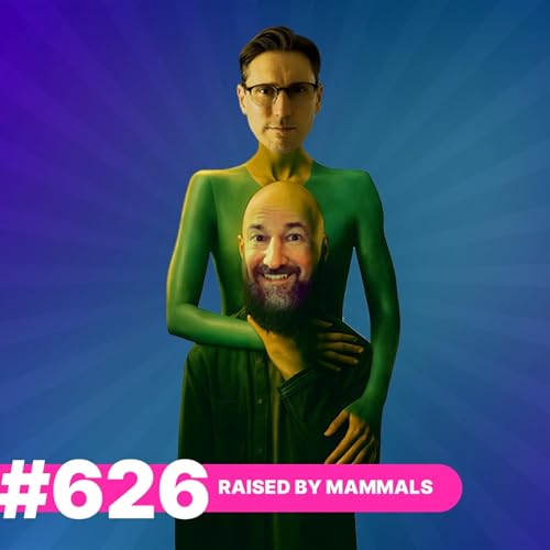 626: Raised By Mammals cover art