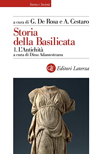 Storia della Basilicata. L' antichità (Vol. 1)