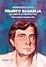 Franco Basaglia. La Libertà è Terapeutica - 3