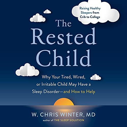 The Rested Child by W. Chris Winter M.D. episode artwork