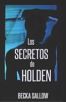 Los secretos de Holden B08BVWTCCD Book Cover