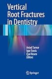 Vertical Root Fractures in Dentistry