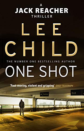 One Shot (Jack Reacher, No. 9) One Shot (Jack Reacher, No. 9)