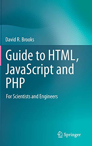 Guide to HTML, JavaScript and PHP: For Scientists and Engineers