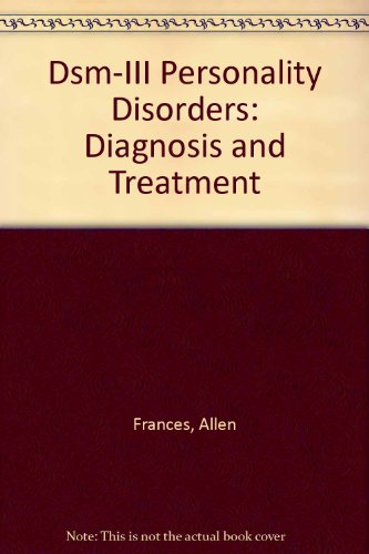 Diagnosis and Treatment of DSM-III Personality Disorders
