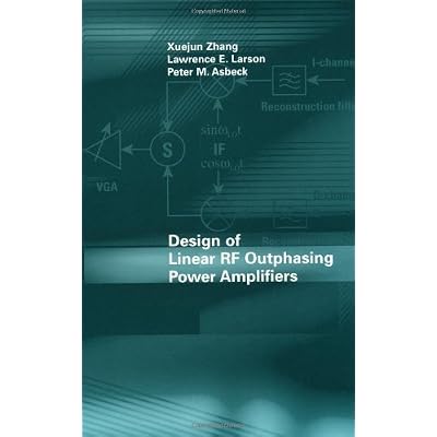 Design of Linear Rf Outphasing Power Amplifiers
