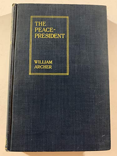 The Peace President, A Brief Appreciation B000NW7OTA Book Cover