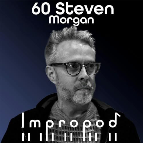 Page de couverture de Ep60 Brisbane betrayal and importance of improv - Steven Morgan