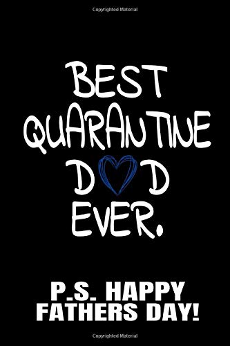 Télécharger Best Quarantine Dad Ever - Happy Fahters Day: Fathers Day Quarantine Gifts, Blank Small Lined Funny Livre eBook France
