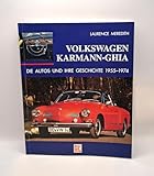  Volkswagen Karmann-Ghia. Die Autos und ihre Geschichte 1955-1974