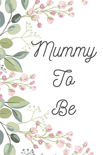 Mummy To Be: Mummy to be Planner Organiser Planner Writing Pad Homework Book Notepad Notebook Composition Lists and Journal Diary