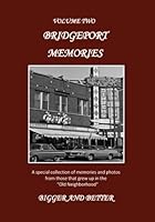 Bridgeport Memories Volume Two 1481041223 Book Cover