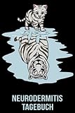 Neurodermitis Tagebuch: Selbsthilfebuch zum Ausfüllen | Hauterkrankungs Behandlungsbuch zum eintragen der Hautreaktion | Therapie für die Haut | Katze Löwe