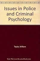 Issues in Police and Criminal Psychology 0819106240 Book Cover