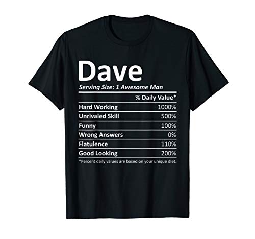 DAVE Nutrition Funny Birthday Personalized Name Gift Idea T-Shirt