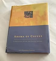 Aroma of Coffee: A Practical Guide for Coffee Lovers 858750729X Book Cover