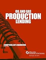 Oil and Gas Production Lending April 2014 1505263859 Book Cover