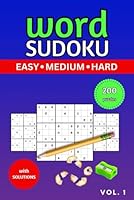 Word Sudoku Puzzle Book Vol.1: 200 Wordoku Puzzles with Solutions, All 9 Letter Words B0CSQ99TVG Book Cover