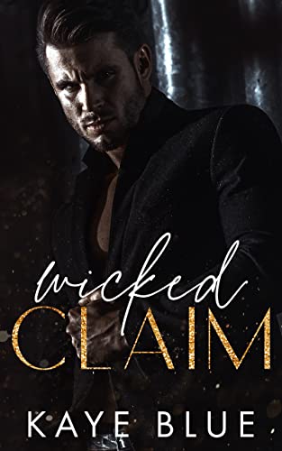 Wicked Claim (Wicked Empire: Elias and Kayla Book 2) (English Edition)