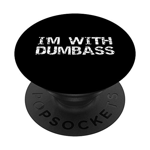 Funny Matching Dumbass Costume Gifts Joke I'm With Dumbass PopSockets Supporto e Impugnatura per Smartphone e Tablet