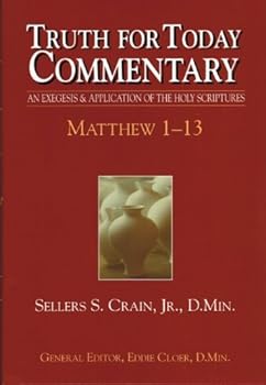 Hardcover Matthew 1-13 (Truth for Today Commentary) Book