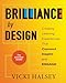 Brilliance by Design: Creating Learning Experiences That Connect, Inspire, and Engage