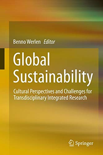 Buy Global Sustainability Cultural Perspectives and Challenges for Transdisciplinary Integrated Research — BookShops.in