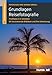 Grundlagen Reisefotografie: 1,2,3 Fotoworkshop kompakt. Profifotos in 3 Schritten. 64 faszinierende Bildideen und ihre Umsetzung (humboldt - Freizeit & Hobby)
