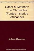 Muhammad Al-Qadiri's Nashr Al-Mathani: The Chronicles 0197259944 Book Cover
