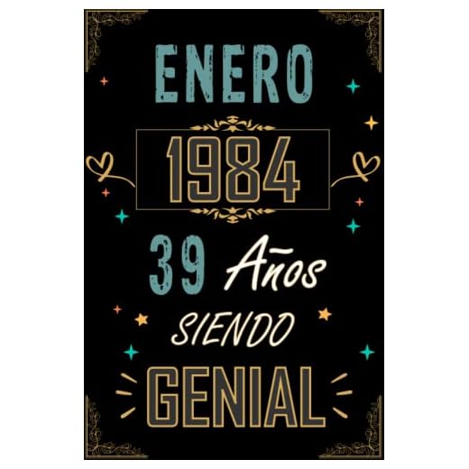 CUADERNO, ENERO 1984 39 AÑOS SIENDO GENIAL: Regalo de 39 cumpleaños para mujeres y hombres, ideas de 39 cumpleaños... un cumpleaños... divertido, ... regalo de 39 cumpleaños para él/ella.