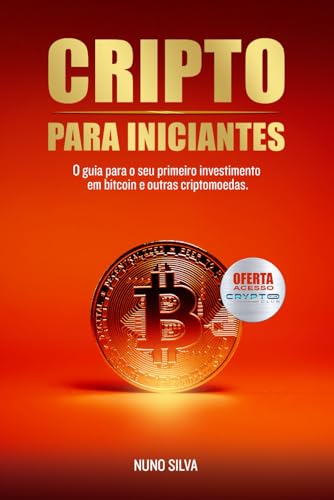 CRIPTO PARA INICIANTES: O guia simples e fundamental para o seu p...