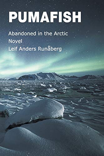 Pumafish: Abandoned in the Arctic