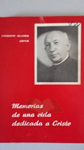 Memorias de una vida dedicada a Cristo