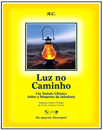 Luz no Caminho: Um Tratado Clássico Sobre o Despertar da Sabedoria