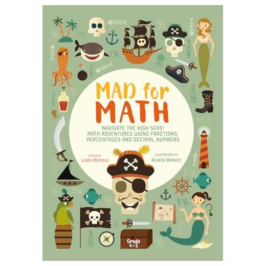 Mad For Math: Navigate The High Seas! Maths Adventures Using Fractions, Percentages and Decimal Numbers
