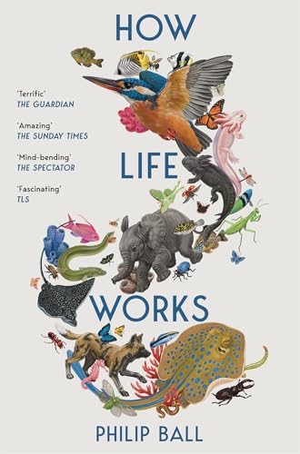 Cover of How Life Works: A User’s Guide to the New Biology