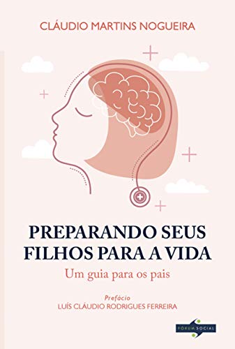 Preparando seus Filhos para a Vida: Um guia para os pais
