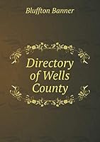 Directory of Wells County 5519315280 Book Cover