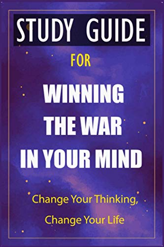 Study Guide for Winning the War in Your Mind