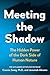Meeting the Shadow: The Hidden Power of the Dark Side of Human Nature