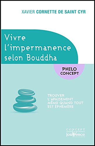 Télécharger Vivre l'impermanence selon Bouddha Livre PDF Gratuit