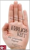 Ehrlichkeit: Die zeitgemäße Tugend - Mit einem Vorwort von Harald Lesch - Simon Biallowons, Thomas Schwartz 